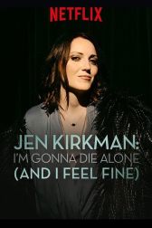 دانلود فیلم Jen Kirkman: Im Gonna Die Alone 2015