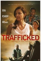 دانلود فیلم Trafficked 2017