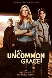 دانلود فیلم An Uncommon Grace 2017