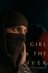 دانلود فیلم A Girl in the River: The Price of Forgiveness 2015