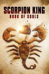 دانلود فیلم The Scorpion King: Book of Souls 2018