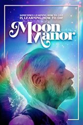 دانلود فیلم Moon Manor 2021