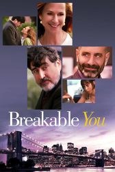 دانلود فیلم Breakable You 2017