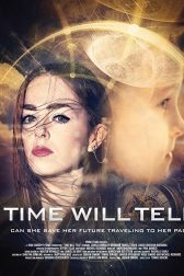دانلود فیلم Time Will Tell 2018