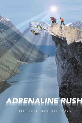 دانلود فیلم Adrenaline Rush: The Science of Risk 2002