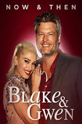 دانلود فیلم Blake & Gwen: Now & Then 2021