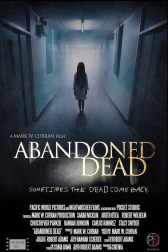دانلود فیلم Abandoned Dead 2017