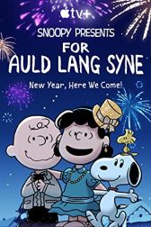 دانلود فیلم Snoopy Presents: For Auld Lang Syne 2021