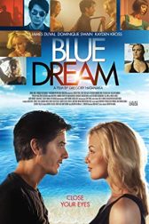 دانلود فیلم Blue Dream 2013