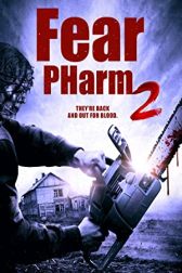 دانلود فیلم Fear PHarm 2 2021