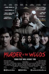 دانلود فیلم Murder in the Woods 2017