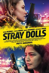 دانلود فیلم Stray Dolls 2019
