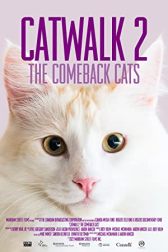 دانلود فیلم Catwalk 2: The Comeback Cats 2022