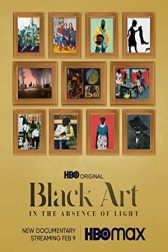 دانلود فیلم Black Art: In the Absence of Light 2021