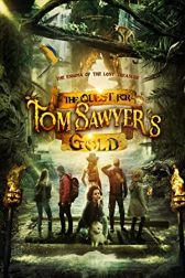 دانلود فیلم The Quest for Tom Sawyers Gold 2023