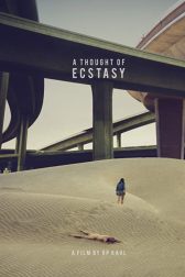 دانلود فیلم A Thought of Ecstasy 2017