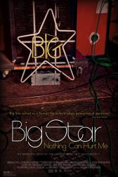 دانلود فیلم Big Star: Nothing Can Hurt Me 2012