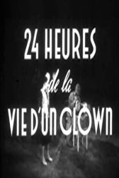 دانلود فیلم 24 Hours in the Life of a Clown 1946