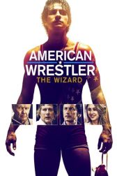 دانلود فیلم American Wrestler: The Wizard 2016