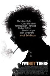 دانلود فیلم Im Not There. 2007