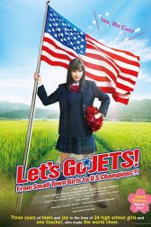 دانلود فیلم Lets Go, JETS! From Small Town Girls to U.S. Champions?! 2017