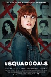 دانلود فیلم #SquadGoals 2018