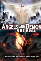 دانلود فیلم Angels and Demons Are Real 2017