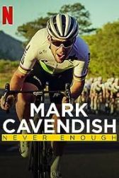 دانلود فیلم Mark Cavendish: Never Enough 2023