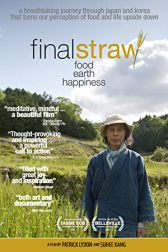 دانلود فیلم Final Straw: Food, Earth, Happiness 2015