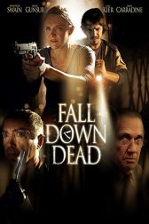 دانلود فیلم Fall Down Dead 2007