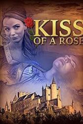 دانلود فیلم Kiss of a Rose 2023