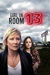 دانلود فیلم Girl in Room 13 2022