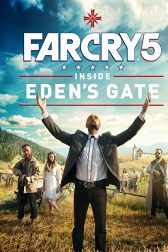 دانلود فیلم Far Cry 5: Inside Edens Gate 2018