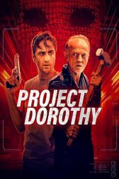 دانلود فیلم Project Dorothy 2024