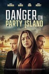 دانلود فیلم Danger on Party Island 2024