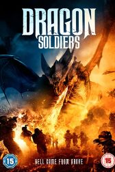 دانلود فیلم Dragon Soldiers 2020
