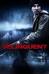 دانلود فیلم Delinquent 2016