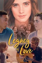 دانلود فیلم Legacy of Love 2021