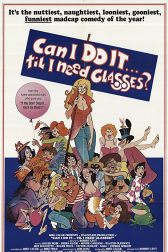دانلود فیلم Can I Do It Till I Need Glasses? 1977