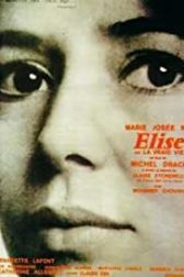 دانلود فیلم Élise ou la vraie vie 1970