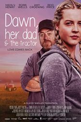 دانلود فیلم Dawn, Her Dad & the Tractor 2021