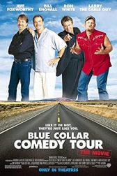 دانلود فیلم Blue Collar Comedy Tour: The Movie 2003