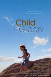 دانلود فیلم Child of Grace 2014