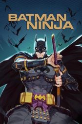 دانلود فیلم Batman Ninja 2018