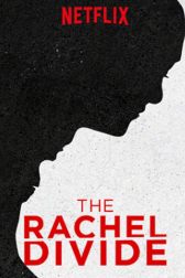 دانلود فیلم The Rachel Divide 2018