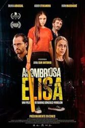 دانلود فیلم Asombrosa Elisa 2022