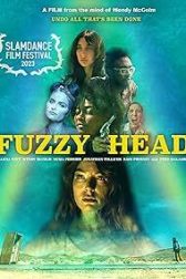 دانلود فیلم Fuzzy Head 2023