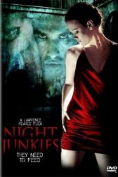 دانلود فیلم Night Junkies 2007