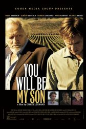 دانلود فیلم You Will Be My Son 2011
