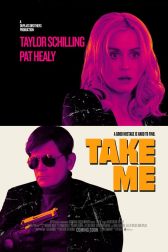 دانلود فیلم Take Me 2017
